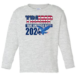 Trump Take America Back 2024 Eagle Toddler Long Sleeve Shirt