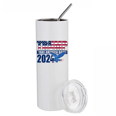 Trump Take America Back 2024 Eagle Stainless Steel Tumbler