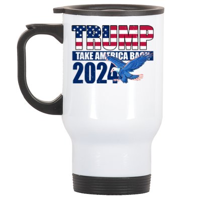 Trump Take America Back 2024 Eagle Stainless Steel Travel Mug