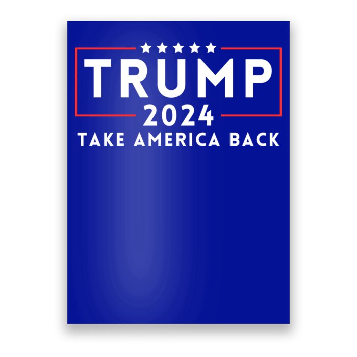 Donald Trump 2024 Take America Back USA United States Poster