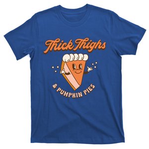 Thick Thighs And Pumpkin Pies Thanksgiving Day Fall Season Gift T-Shirt