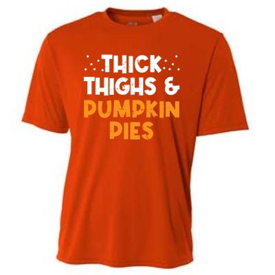 Thick Thighs And Pumpkin Pies Thanksgiving Humor Pie Lover Gift Cooling Performance Crew T-Shirt