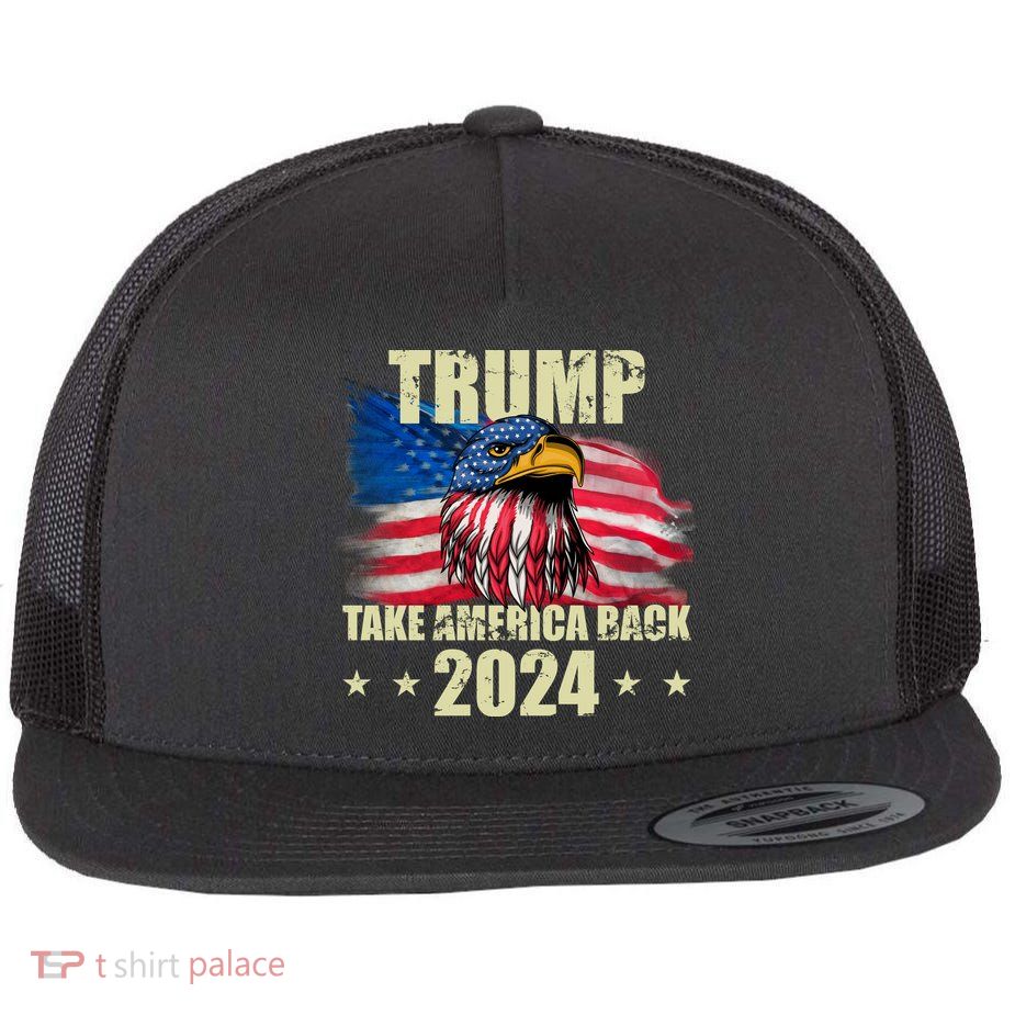 Trump Take America Back 2024 Eagle Usa Flag Flat Bill Trucker Hat
