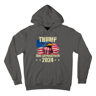 Trump Take America Back 2024 Eagle Usa Flag Tall Hoodie