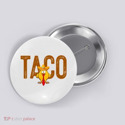 Taco Trump Always Chickens Out Funny Trendy Button