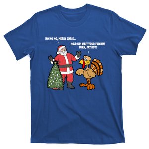 Thanksgiving Turkey And Santa Claus Christmas Too Early Gift T-Shirt