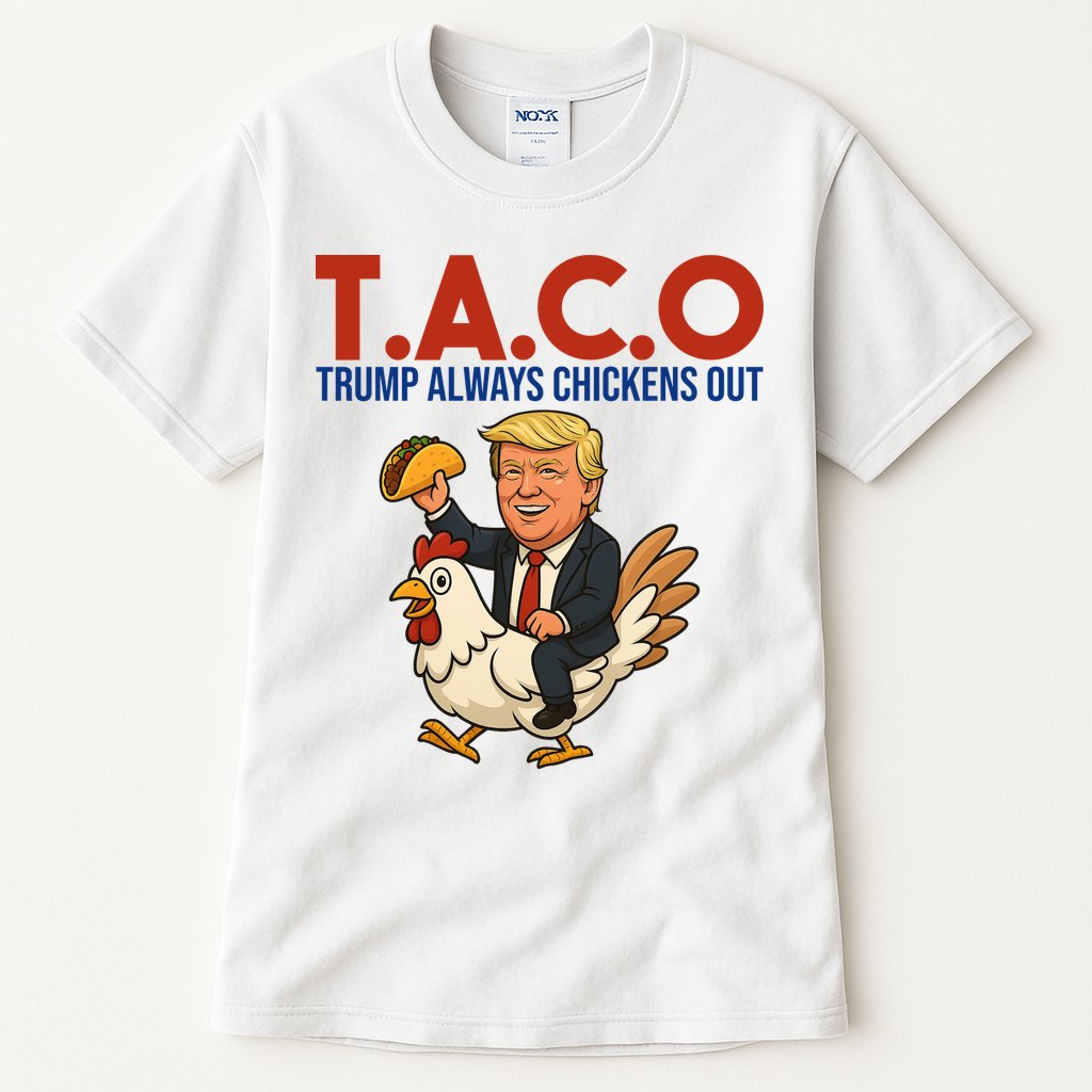 Taco Trump Always Chickens Out Riding A Chicken Tall T-Shirt