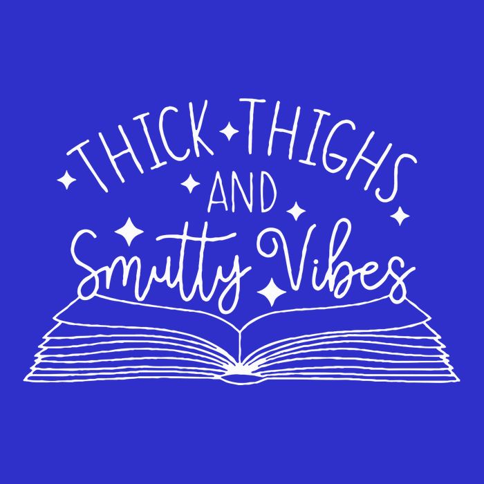 Thick Thighs And Smutty Vibes Button