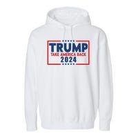 Trump Take America Back 2024 Election Garment-Dyed Fleece Hoodie