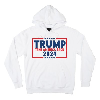 Trump Take America Back 2024 Election Hoodie