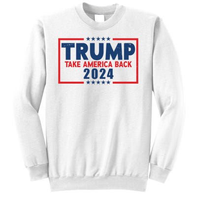 Trump Take America Back 2024 Election Sweatshirt