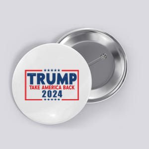 Trump Take America Back 2024 Election Button