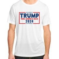 Trump Take America Back 2024 Election Adult ChromaSoft Performance T-Shirt