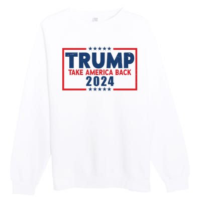 Trump Take America Back 2024 Election Premium Crewneck Sweatshirt