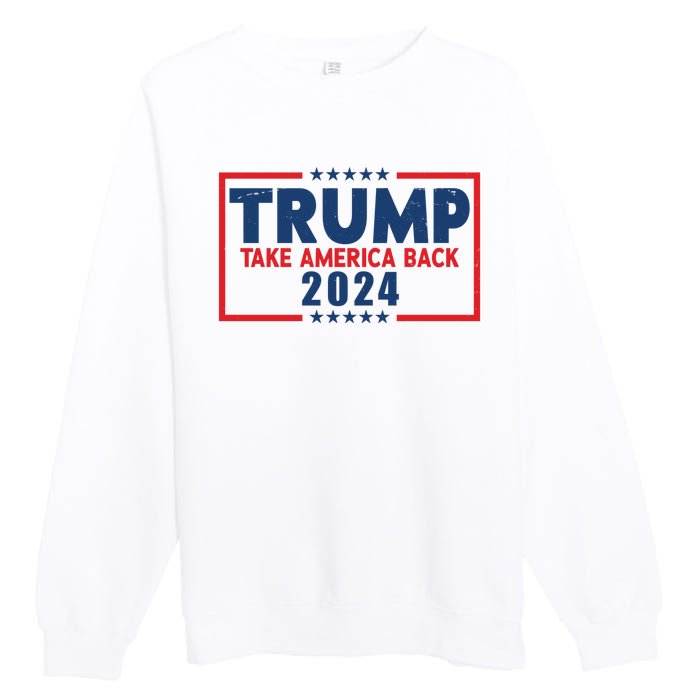 Trump Take America Back 2024 Election Premium Crewneck Sweatshirt