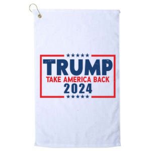 Trump Take America Back 2024 Election Platinum Collection Golf Towel