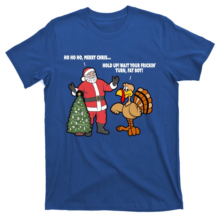 Thanksgiving Turkey And Santa Claus Christmas Too Early Great Gift T-Shirt