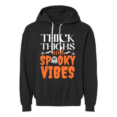 Thick Thighs And Spooky Vibes Halloween Costume Gift Garment-Dyed Fleece Hoodie