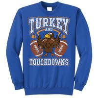 Thanksgiving Turkey And Touchdowns Football Gift Sweatshirt