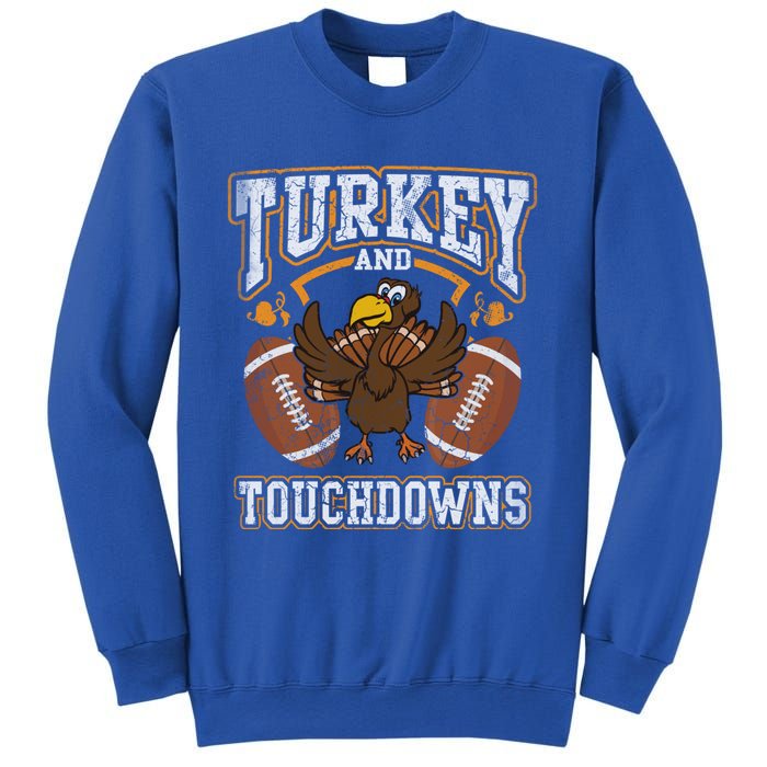 Thanksgiving Turkey And Touchdowns Football Gift Sweatshirt