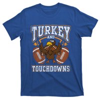 Thanksgiving Turkey And Touchdowns Football Gift T-Shirt