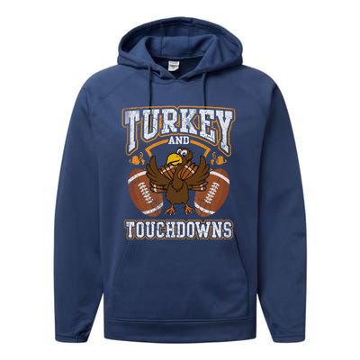 Thanksgiving Turkey And Touchdowns Football Gift Performance Fleece Hoodie