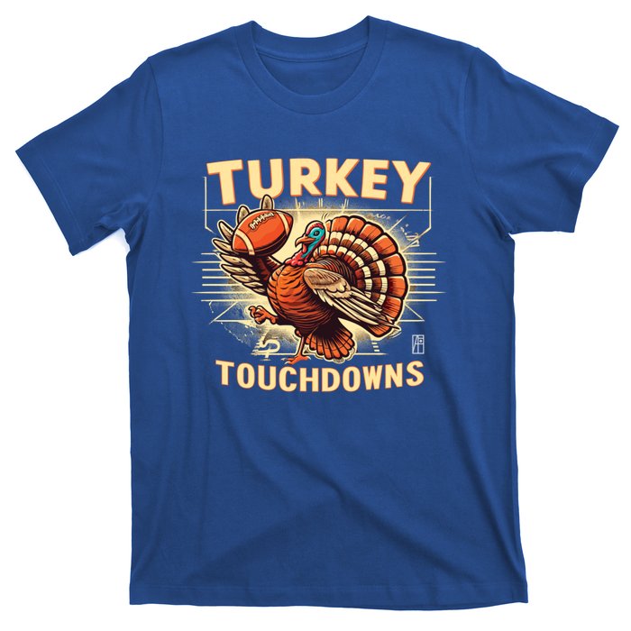 Thanksgiving Turkey And Touchdowns Football Gift T-Shirt