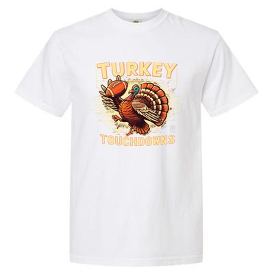 Thanksgiving Turkey And Touchdowns Football Gift Garment-Dyed Heavyweight T-Shirt