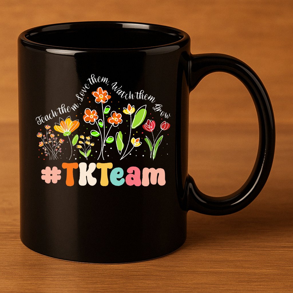 TK Team Appreciation Week Teacher Back to School  11oz C Handle Ceramic Mug