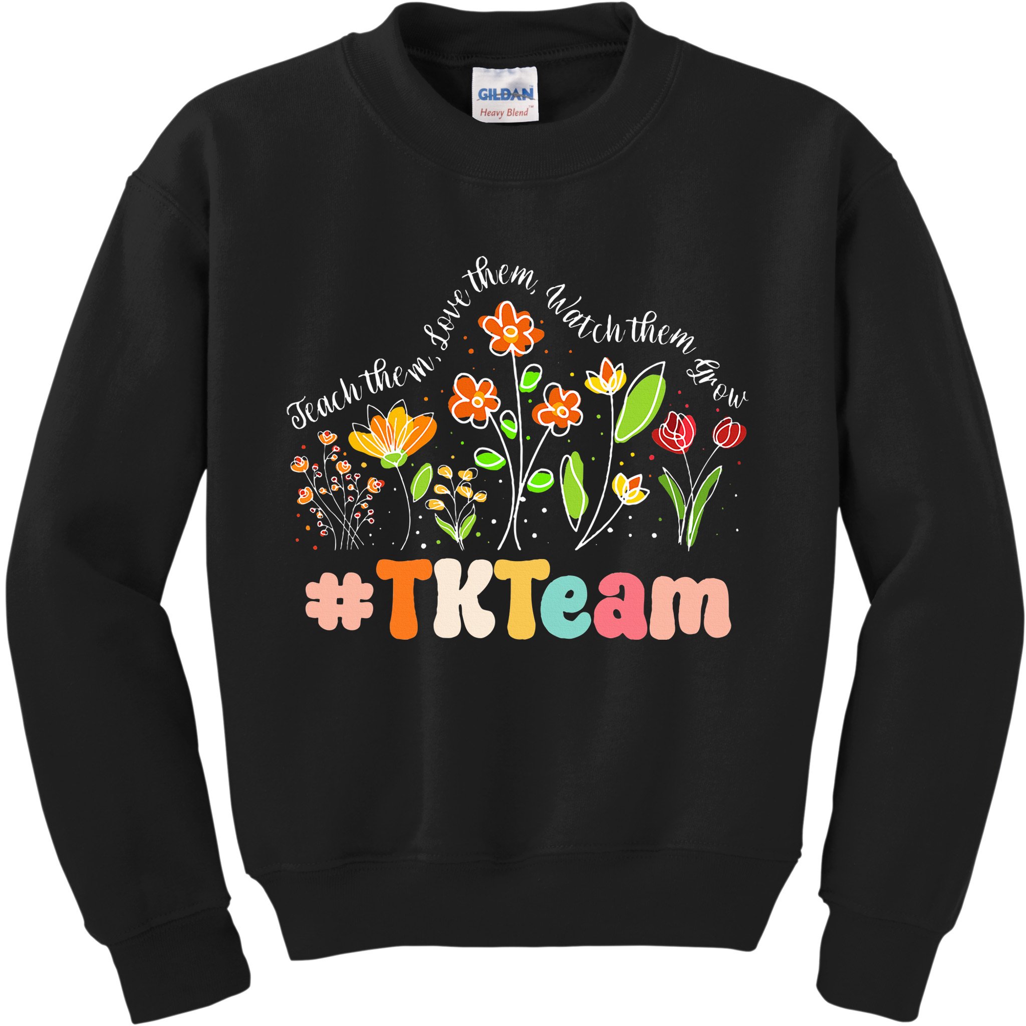 TK Team Appreciation Week Teacher Back to School  Kids Sweatshirt