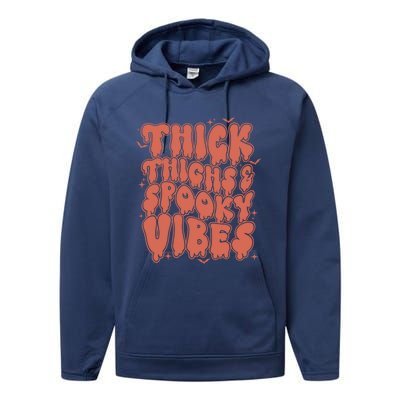 Thick Thighs And Spooky Vibes Great Gift Retro Vintage Halloween Funny Gift Performance Fleece Hoodie