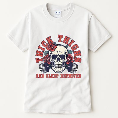 Thick Thighs And Sleep Deprived On Back Tall T-Shirt
