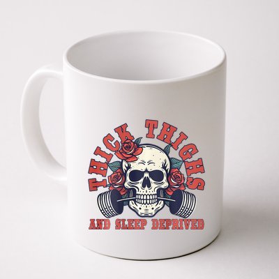 Thick Thighs And Sleep Deprived On Back Mug