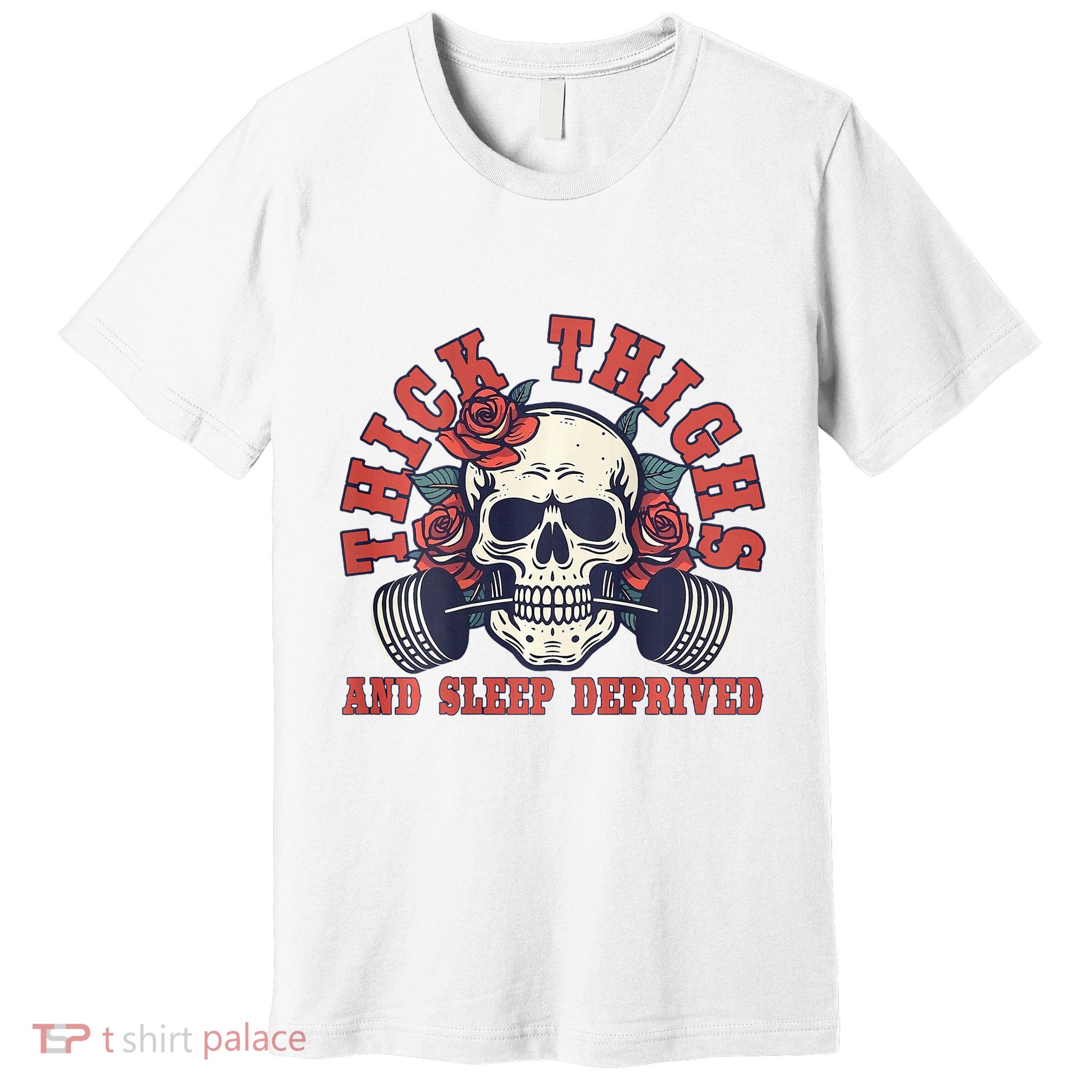 Thick Thighs And Sleep Deprived On Back Premium T-Shirt