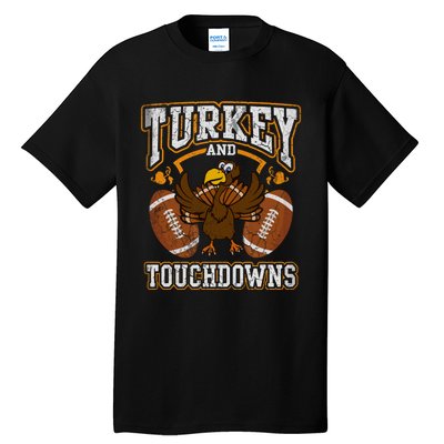 Thanksgiving Turkey And Touchdowns Football Tall T-Shirt