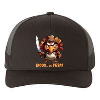 Thanksgiving Turkey Asking Eat Tacos Or Pizza Cool Yupoong Adult 5-Panel Trucker Hat