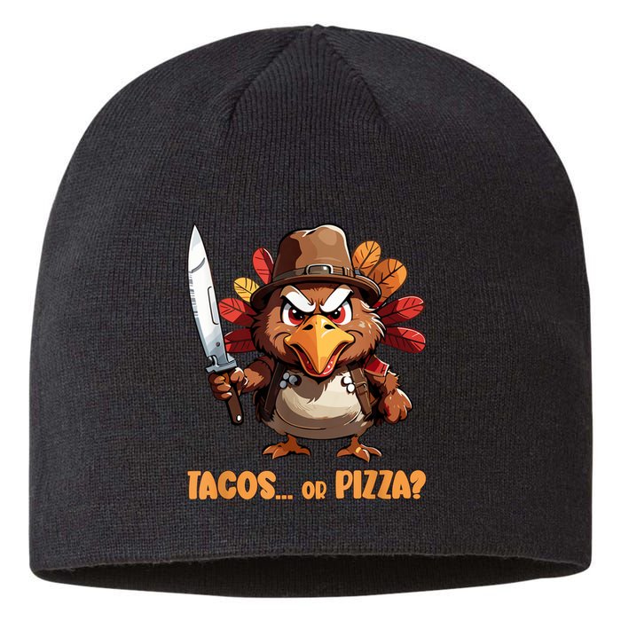 Thanksgiving Turkey Asking Eat Tacos Or Pizza Cool Sustainable Beanie