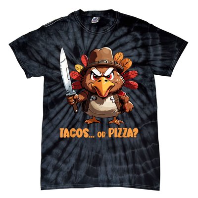 Thanksgiving Turkey Asking Eat Tacos Or Pizza Cool Tie-Dye T-Shirt