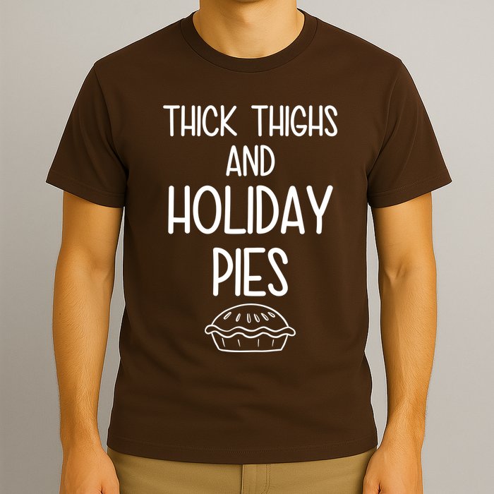 Thick Thighs And Holiday Pies Funny Thanksgiving T-Shirt