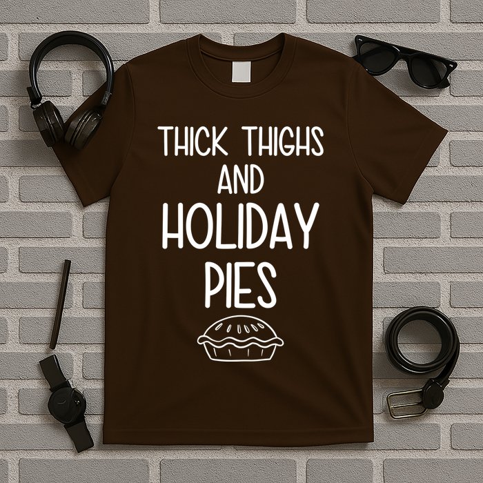 Thick Thighs And Holiday Pies Funny Thanksgiving T-Shirt