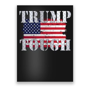 Trump Tough American Flag Poster