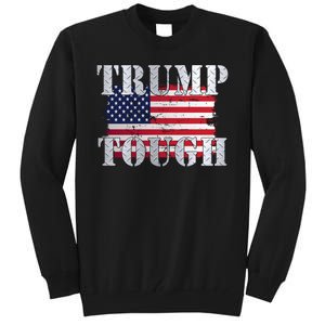 Trump Tough American Flag Tall Sweatshirt