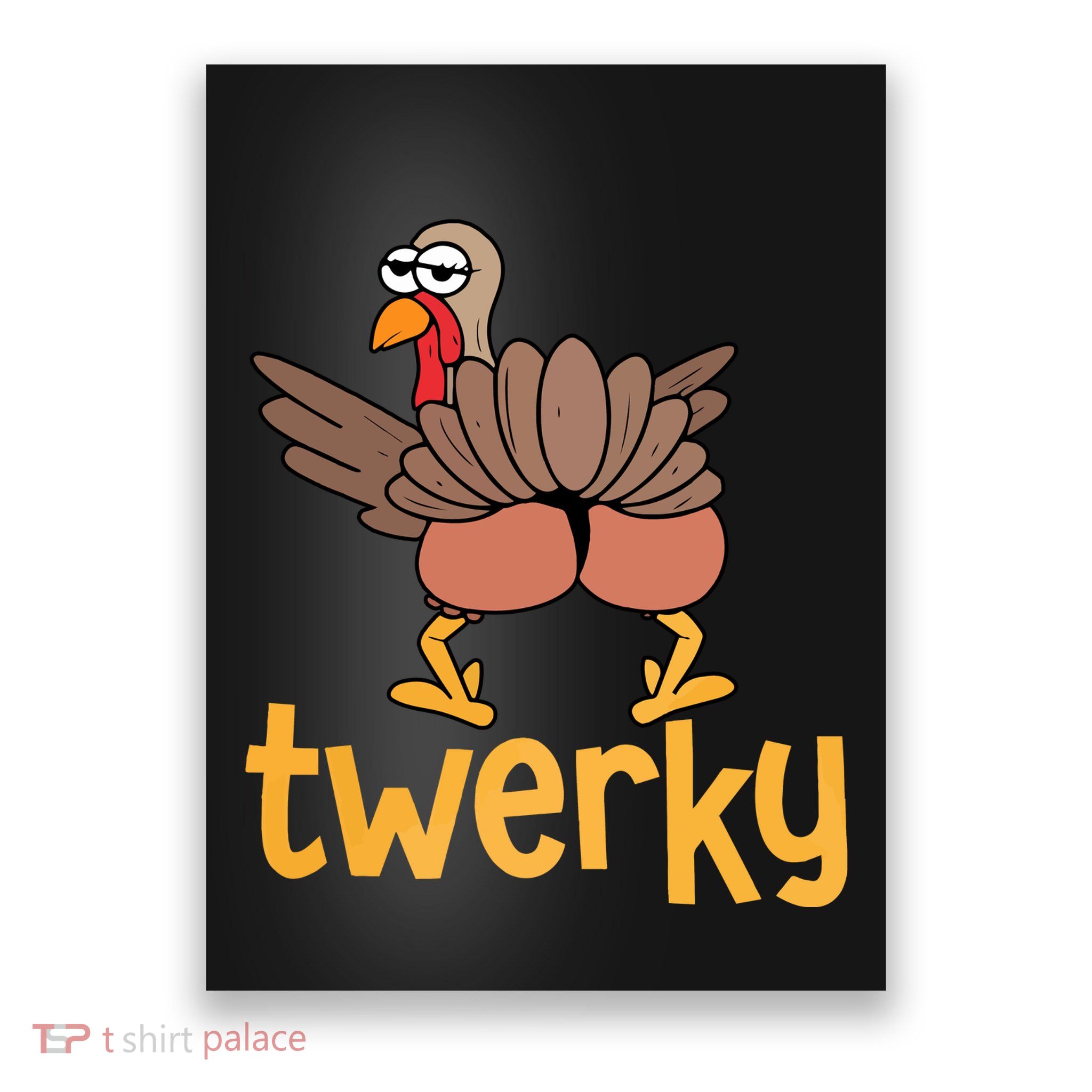 Twerky Turkey Butt Funny Thanksgiving Poster
