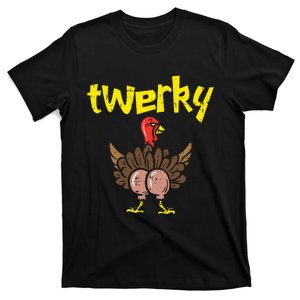 Twerky Turkey Butt Funny Thanksgiving Twerk Dance Pun Gift T-Shirt