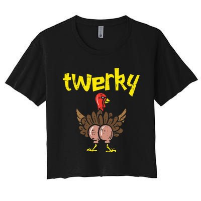 Twerky Turkey Butt Funny Thanksgiving Twerk Dance Pun Gift Women's Crop Top Tee