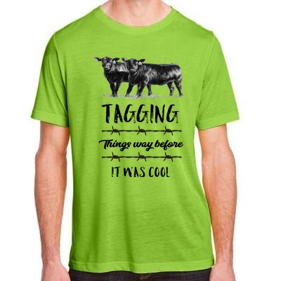 Tagging Things Before It Was Cool Great Gift Black Angus Gift Adult ChromaSoft Performance T-Shirt