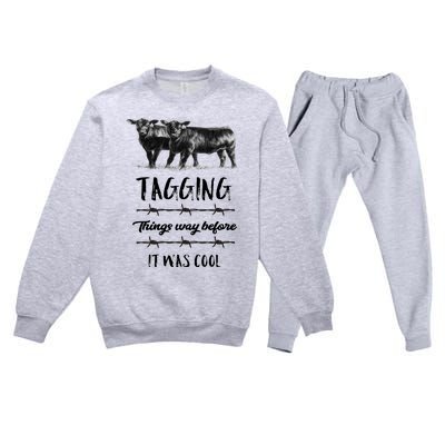 Tagging Things Before It Was Cool Great Gift Black Angus Gift Premium Crewneck Sweatsuit Set