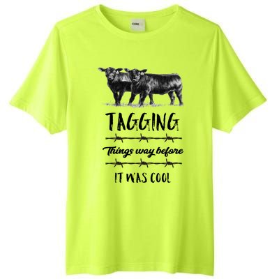 Tagging Things Before It Was Cool Great Gift Black Angus Gift Tall Fusion ChromaSoft Performance T-Shirt