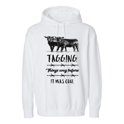 Tagging Things Before It Was Cool Great Gift Black Angus Gift Garment-Dyed Fleece Hoodie