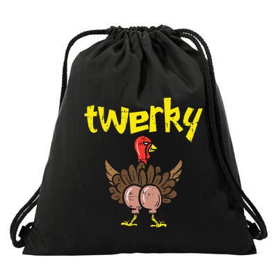 Twerky Turkey Butt Funny Thanksgiving Twerk Dance Pun Gift Drawstring Bag